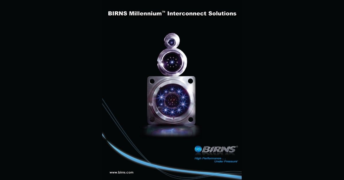 BIRNS, Inc.  Launches New Advanced BIRNS Millennium™ Interconnect Catalog