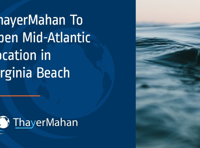 ThayerMahan to Open Mid-Atlantic Location in Virginia Beach